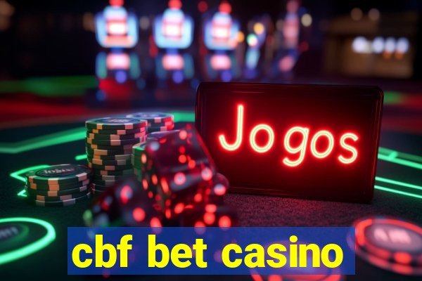 cbf bet casino